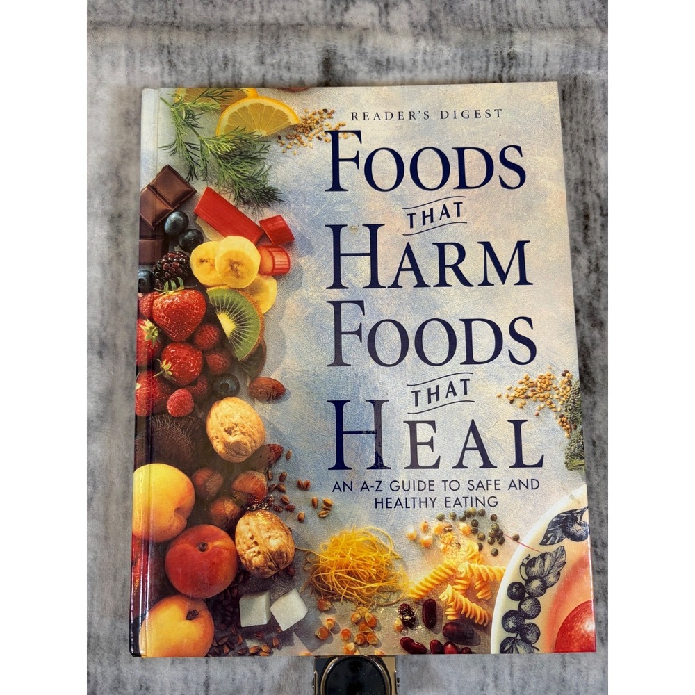 Readers Digest Foods That Harm Foods That Heal A-Z Guide Healthy Eating 1997 HC